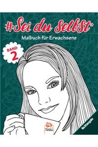 #Sei du selbst - Band 2 - Nachtausgabe