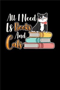All I Need Is Books And Cats