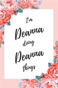 I'm Deanna Doing Deanna Things