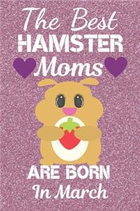 The Best Hamster Moms Are Born In March