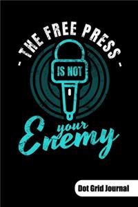 The free press is not your enemy. Dot Grid Journal
