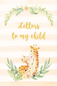 Letters to my child