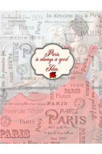 Paris Is Always A Good Idea