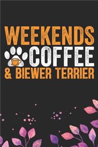 Weekends Coffee & Biewer Terrier