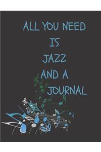 All You Need Is Jazz and a Journal
