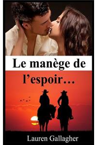 Le manege de l?espoir?