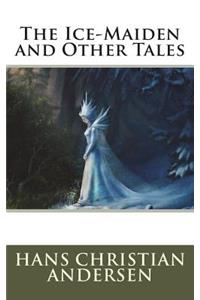 The Ice-Maiden and Other Tales