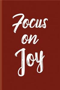 Focus On Joy