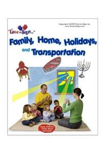 Family, Home, Holidays, and Transportation