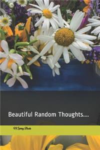 Beautiful Random Thoughts