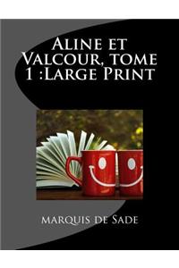Aline et Valcour, tome 1