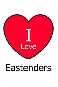 I Love Eastenders
