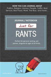 Just for Rants Journal Notebook
