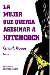 mujer que queria asesinar a Hitchcock