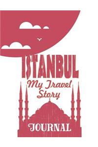 Istanbul - My Travel Story Journal