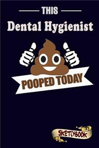 This Dental Hygienist Pooped Today