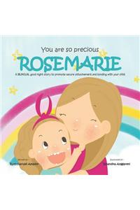 You Are So Precious, Rosemarie