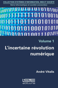 L'incertaine revolution numerique