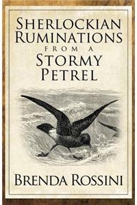 Sherlockian Ruminations from a Stormy Petrel