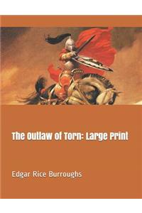 The Outlaw of Torn: Large Print