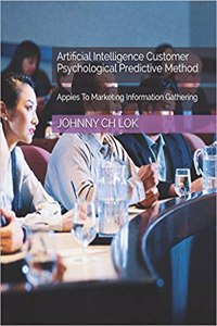 Artificial Intelligence Customer Psychological Predictive Method