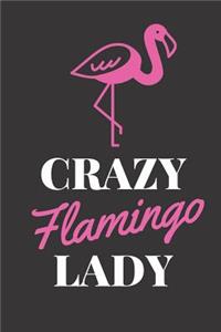 Crazy Flamingo Lady