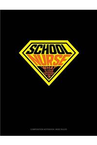 School Nurse - What's Your Superhero Power?