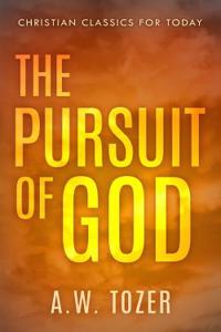 The Pursuit of God