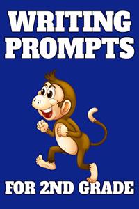 Writing Prompts For 2nd Grade
