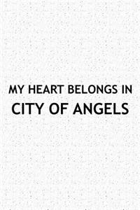My Heart Belongs in City of Angels