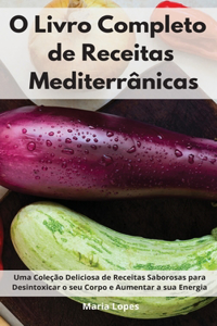 O Livro Completo de Receitas Mediterrânicas