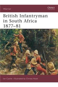 British Infantryman in South Africa 1877-81