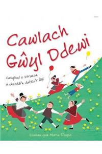 Cawlach Gwyl Ddewi - Casgliad o Straeon a Cherddi'n Dathlu'r Wyl