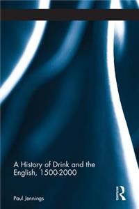 A A History of Drink and the English, 1500-2000