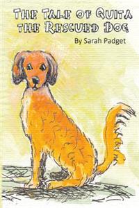 Tale of Quita the Rescued Dog