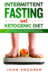 Intermittent Fasting and Ketogenic Diet