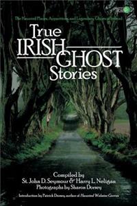True Irish Ghost Stories