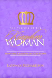 Purpose Of The Kingdom Woman