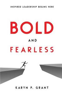 Bold and Fearless