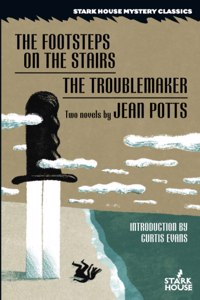 Footsteps on the Stairs / The Troublemaker