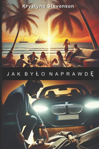 Jak Bylo NaprawdĘ
