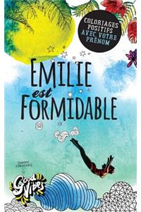 Emilie est formidable