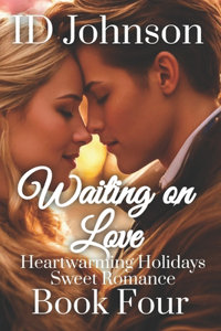 Waiting on Love