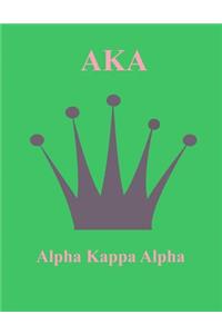 Alpha Kappa Alpha: Notebook - Lined Journal - Composition Book - 8.5 X 11 Paper - College Ruled - 100 Pages