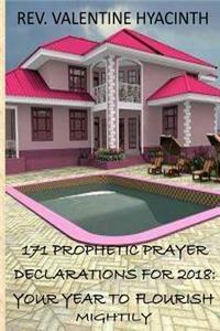 171 Prophetic Prayer Declarations For 2018