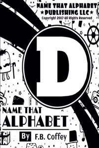 Name That Alphabet D