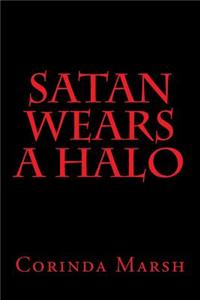 Satan Wears a Halo