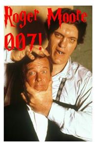 Roger Moore - 007!