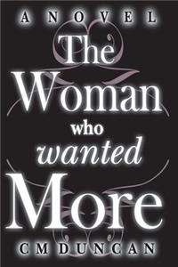 The Woman Who Wanted More
