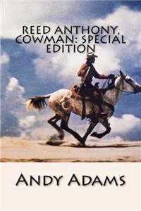 Reed Anthony, Cowman